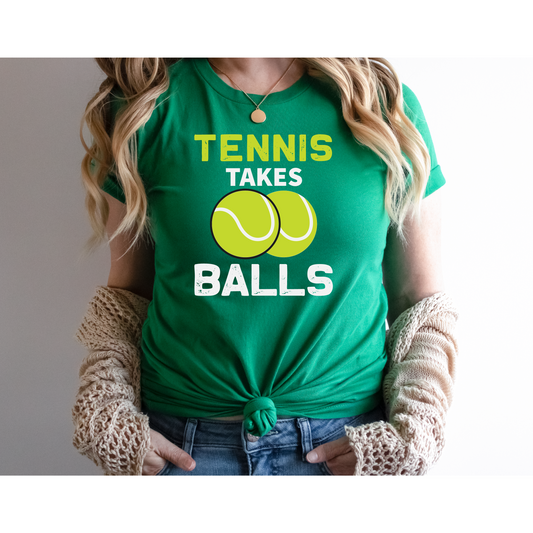 Tennis Takes Balls T-shirt